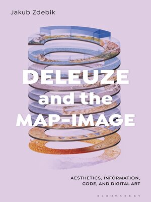 cover image of Deleuze and the Map-Image